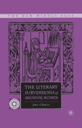 The Literary Subversions of Medieval Women