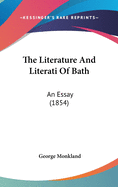 The Literature and Literati of Bath: An Essay (1854)