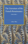 The Literature of the French Renaissance