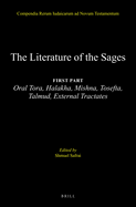 The Literature of the Jewish People in the Period of the Second Temple and the Talmud, Volume 3 The Literature of the Sages: First Part: Oral Tora, Halakha, Mishna, Tosefta, Talmud, External Tractates