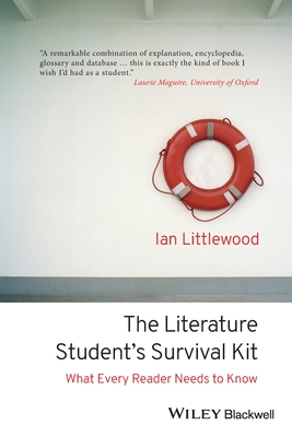 The Literature Student's Survival Kit - Littlewood, Ian