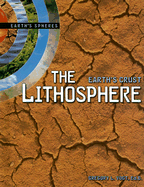 The Lithosphere: Earth's Crust - Vogt, Gregory L