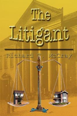 The Litigant - McCray, Richard T