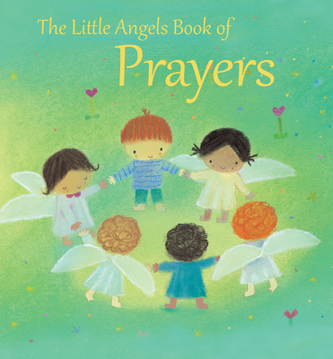The Little Angels Book of Prayers - Pasquali, Elena