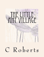 The Little Ant Village
