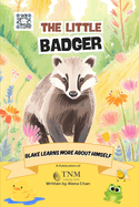The Little Badger: Blake learns more about himself