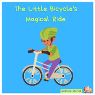The Little Bicycle's Magical Ride: A Heartwarming Tale of Friendship and Belief