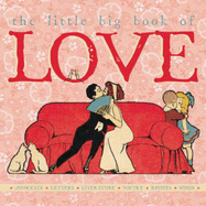 The Little Big Book of Love - Tabori, Lena (Editor), and Tabori Fried, Natasha