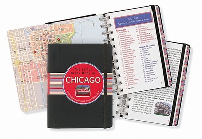 The Little Black Book of Chicago: The Indispensible Guide to the Windy City - Littman, Margaret