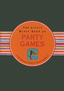 The Little Black Book of Party Games