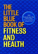The Little Blue Book of Fitness and Health - Savage, Gary