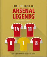 The Little Book of Arsenal Legends
