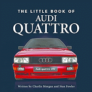 The Little Book of Audi Quattro