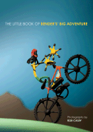 The Little Book of Bender's Big Adventures - Casey, Rob (Photographer)