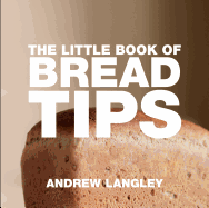 The Little Book of Bread Tips