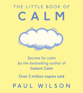 The Little Book Of Calm: The Two Million Copy Bestseller