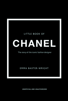 The Little Book of Chanel - Baxter-Wright, Emma