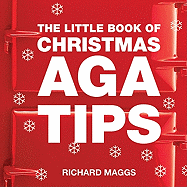 The Little Book of Christmas AGA Tips