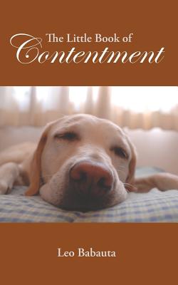 The Little Book of Contentment - Babauta, Leo