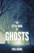The Little Book of Ghosts