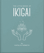 The Little Book of Ikigai