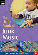 The Little Book of Junk Music: Little Books with Big Ideas - Macdonald, Simon G.G., and Featherstone, Sally (Editor)