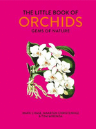 The Little Book of Orchids: Gems of Nature