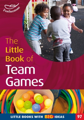 The Little Book of Team Games - MacDonald, Simon