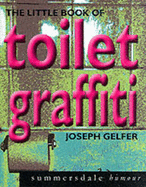 The Little Book of Toilet Graffiti