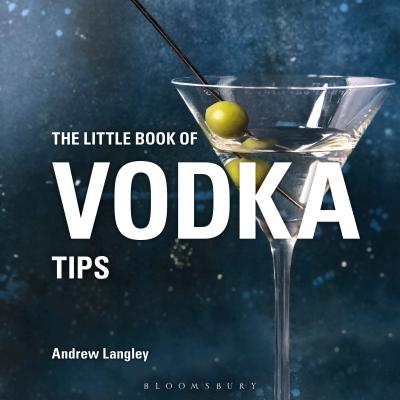The Little Book of Vodka Tips - Langley, Andrew