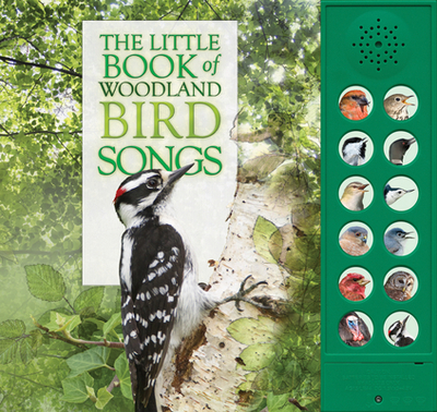 The Little Book of Woodland Bird Songs - Pinnington, Andrea, and Buckingham, Caz
