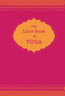 The Little Book of Yoga