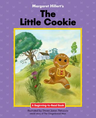 The Little Cookie - Hillert, Margaret, and Petruccio, Steven James