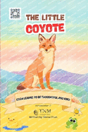The Little Coyote: Cora learns to be thoughtful and kind