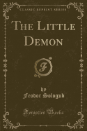 The Little Demon (Classic Reprint)