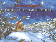 The Little Drummer Mouse - 