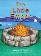 The Little Ember: A Camping Story