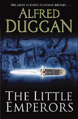 The Little Emperors - Duggan, Alfred