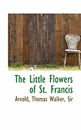 The Little Flowers of St. Francis