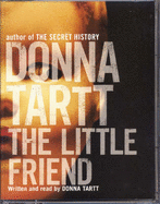 The Little Friend - Tartt, Donna (Read by)