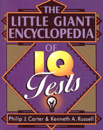 The Little Giant(r) Encyclopedia of IQ Tests
