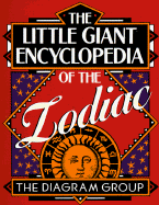 The Little Giant(r) Encyclopedia of the Zodiac