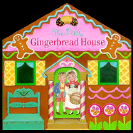 The Little Gingerbread House - Hirashima, Jean, and Random House, and Geiss, Tony