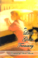 The Little Girl's Treasury of Precious Things