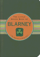 The Little Green Book of Blarney: The Importance of Being Irish