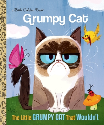 The Little Grumpy Cat that Wouldn't (Grumpy Cat) - Golden Books