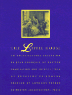 The Little House: An Architectural Seduction
