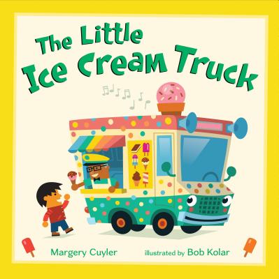 The Little Ice Cream Truck - Cuyler, Margery
