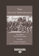 The Little Immigrants: The Orphans Who Came to Canada