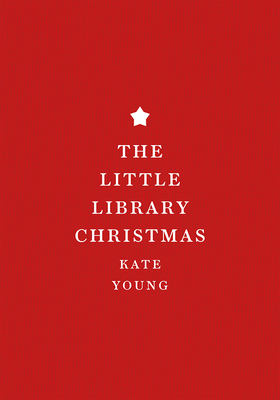 The Little Library Christmas - Young, Kate